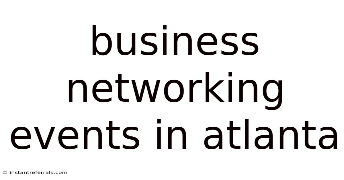 Business Networking Events In Atlanta
