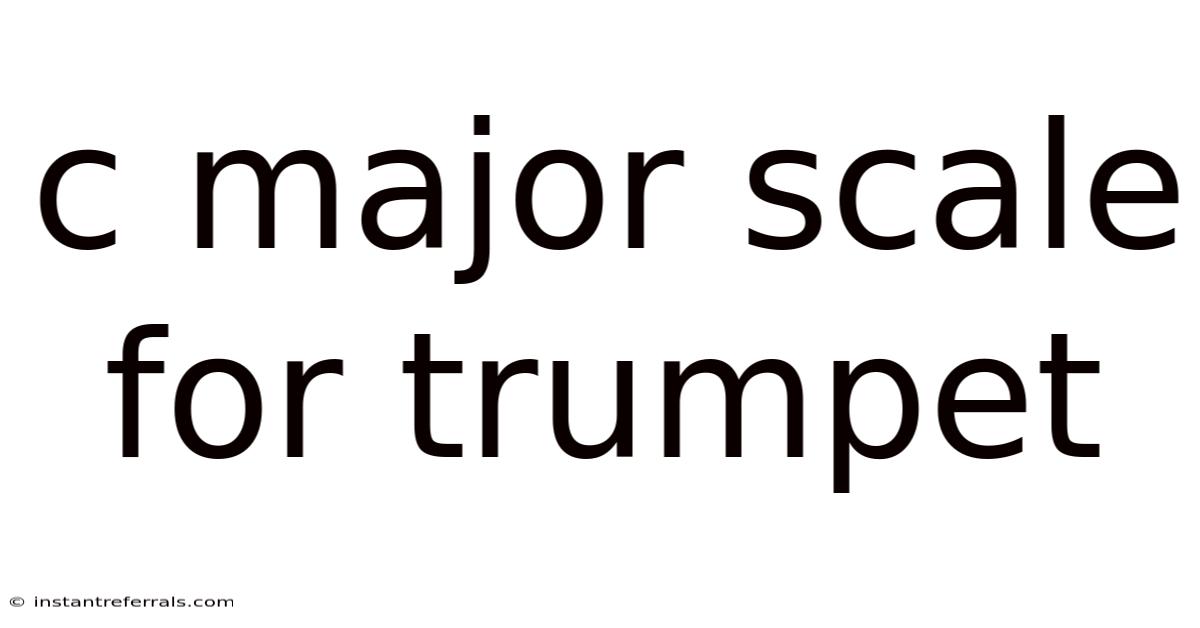C Major Scale For Trumpet