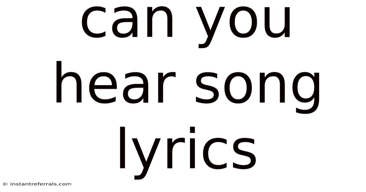 Can You Hear Song Lyrics