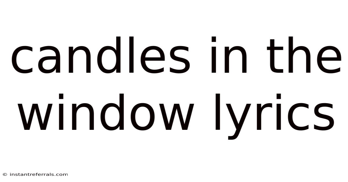 Candles In The Window Lyrics