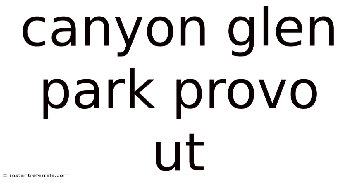 Canyon Glen Park Provo Ut