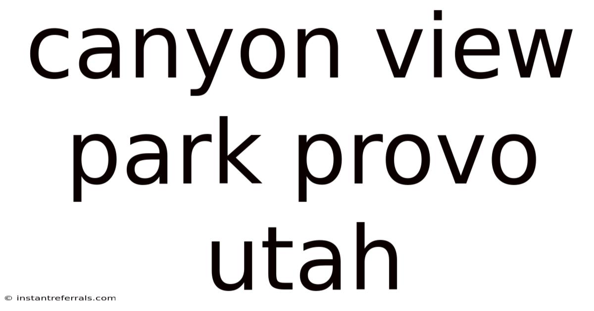 Canyon View Park Provo Utah