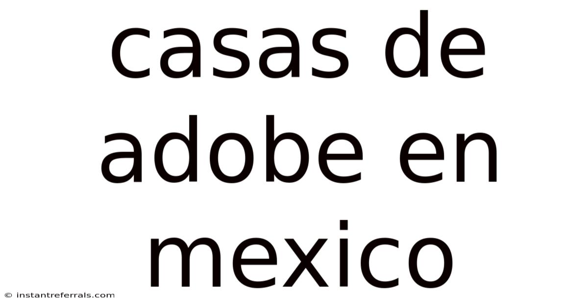 Casas De Adobe En Mexico
