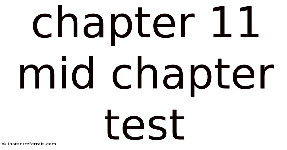 Chapter 11 Mid Chapter Test
