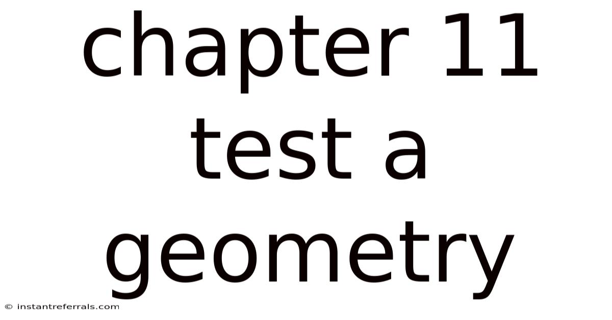 Chapter 11 Test A Geometry