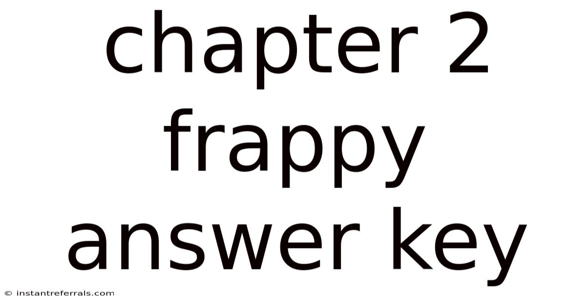 Chapter 2 Frappy Answer Key