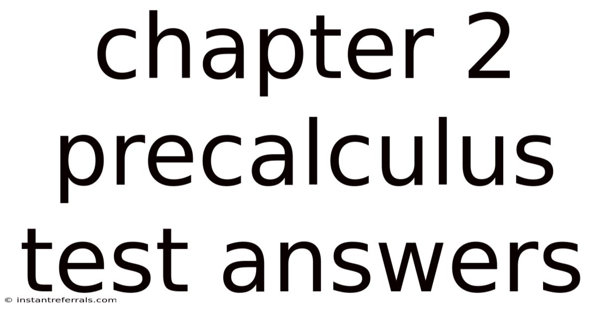 Chapter 2 Precalculus Test Answers
