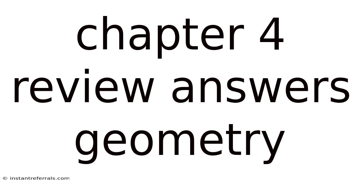Chapter 4 Review Answers Geometry