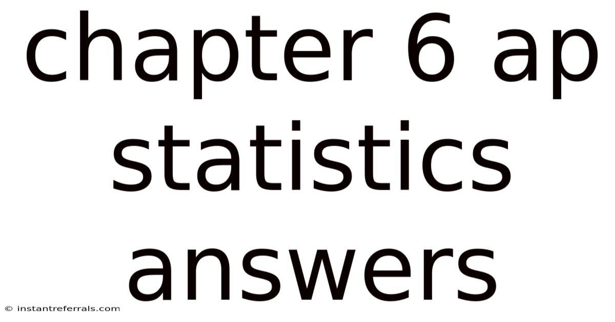 Chapter 6 Ap Statistics Answers