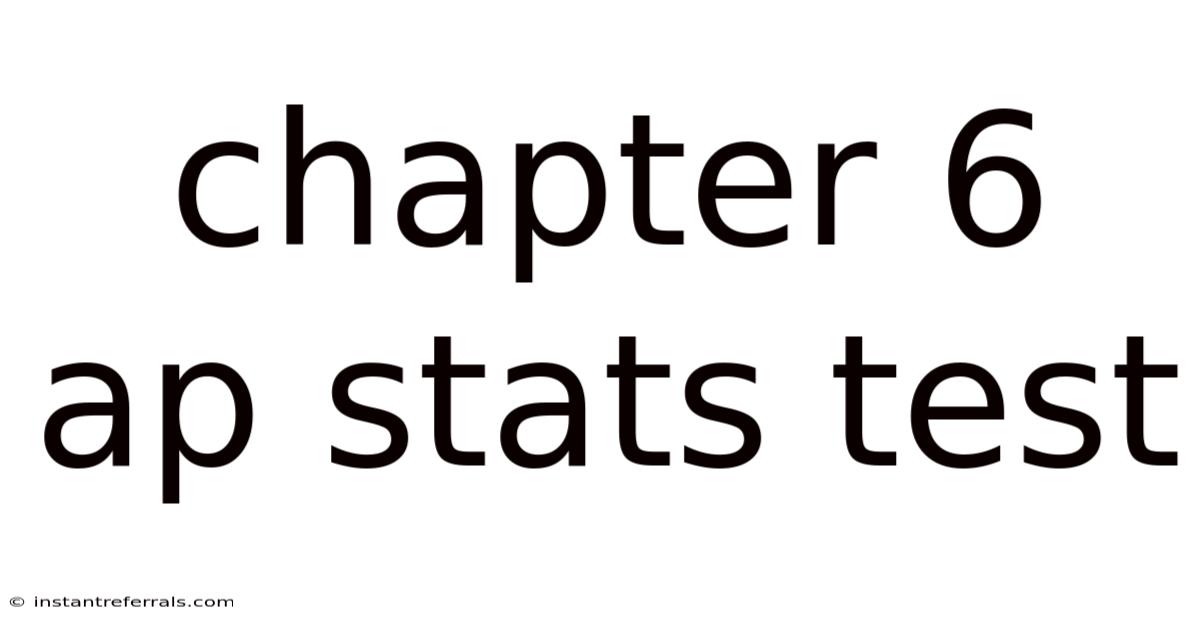 Chapter 6 Ap Stats Test