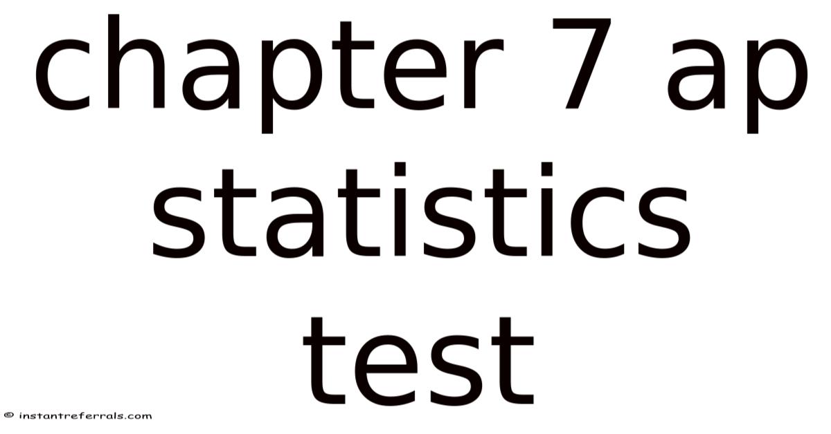 Chapter 7 Ap Statistics Test