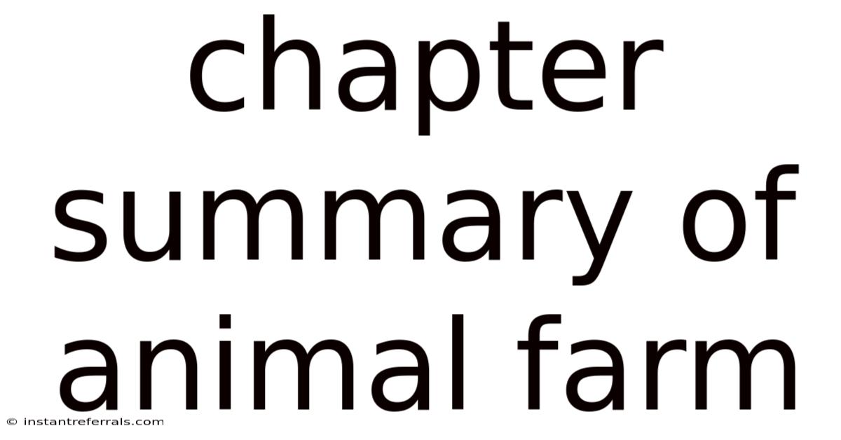 Chapter Summary Of Animal Farm