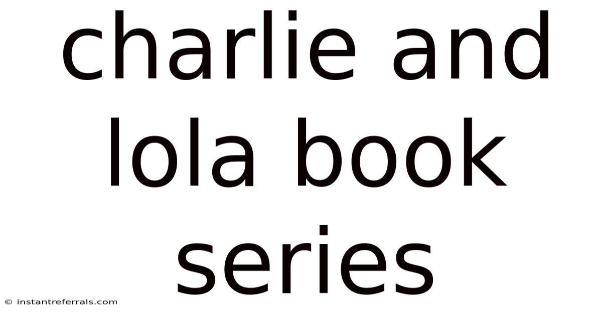 Charlie And Lola Book Series