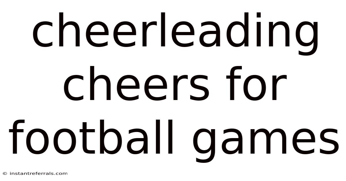 Cheerleading Cheers For Football Games
