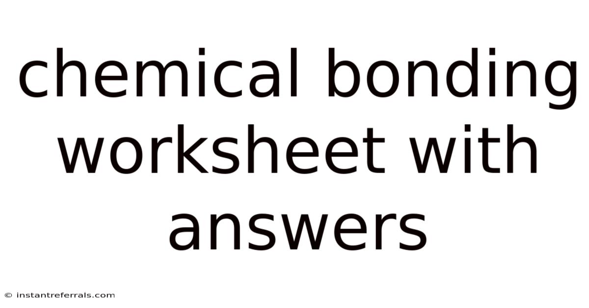 Chemical Bonding Worksheet With Answers