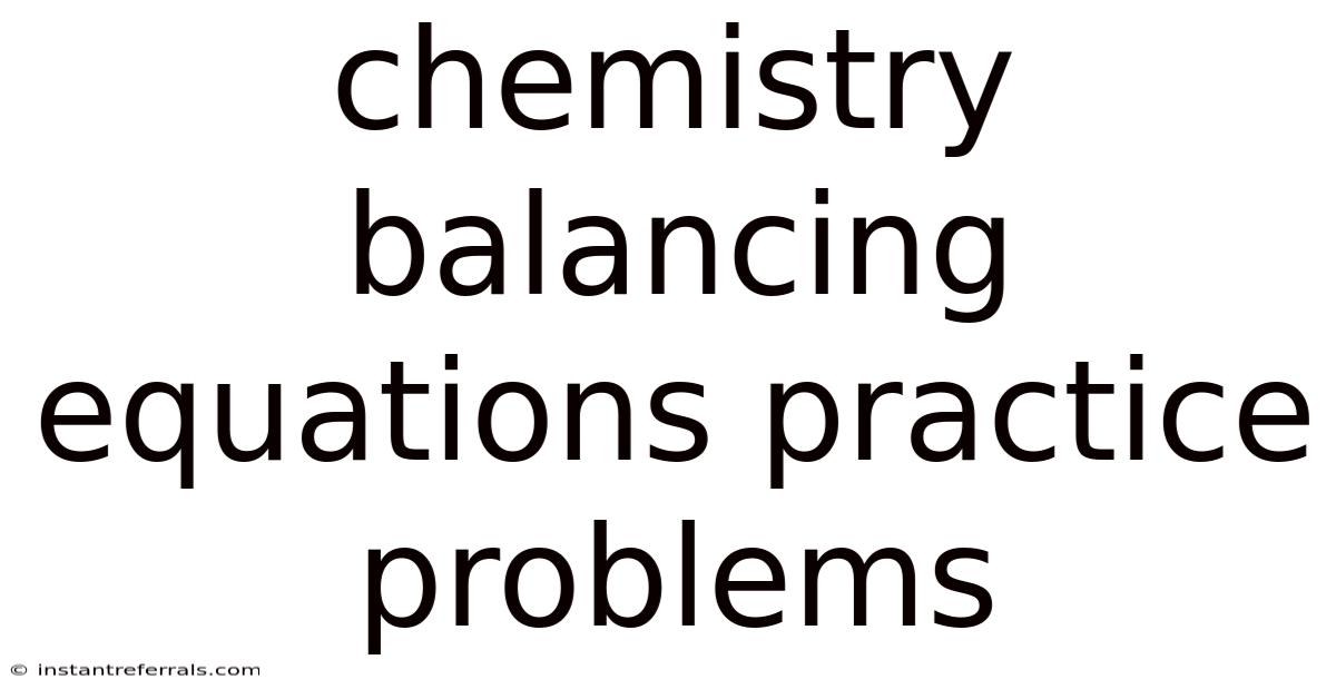 Chemistry Balancing Equations Practice Problems