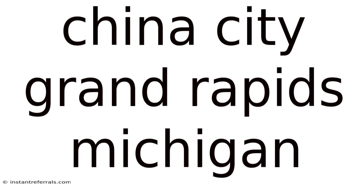China City Grand Rapids Michigan