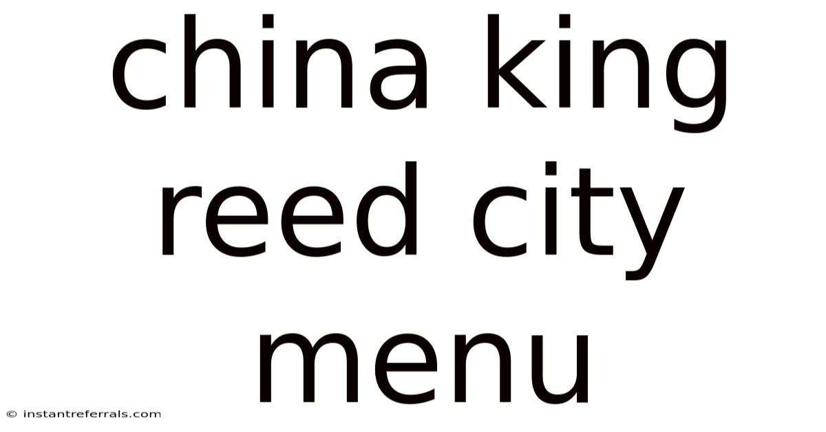 China King Reed City Menu