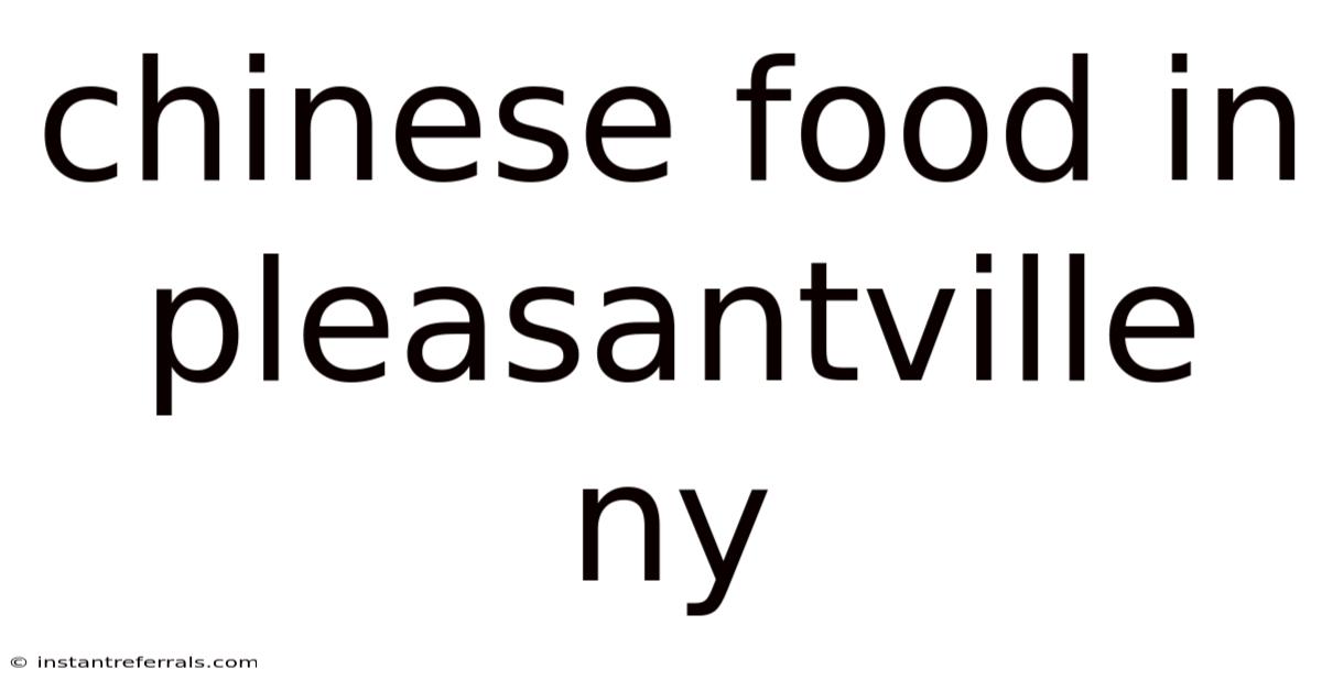 Chinese Food In Pleasantville Ny