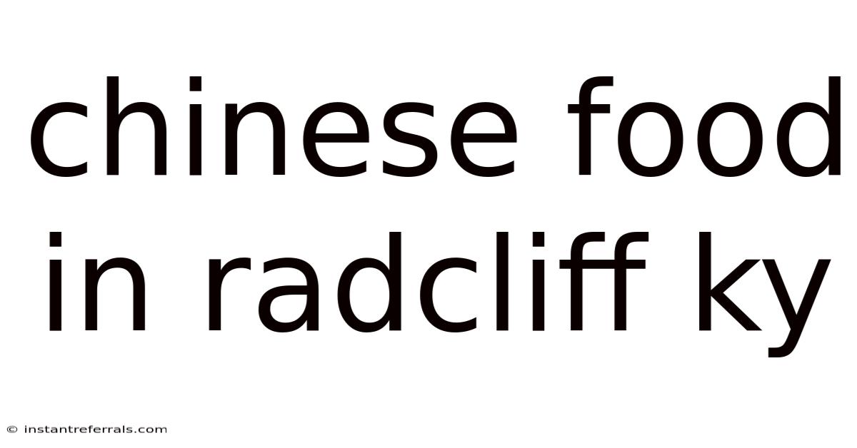 Chinese Food In Radcliff Ky