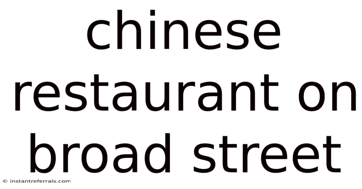 Chinese Restaurant On Broad Street
