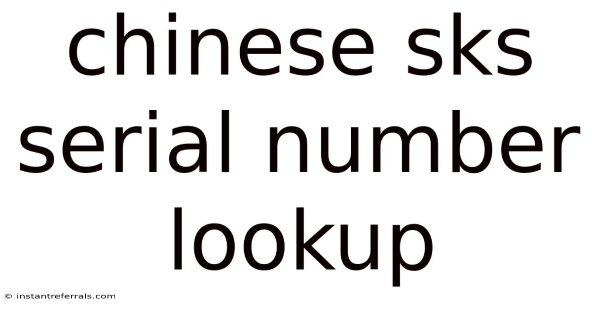 Chinese Sks Serial Number Lookup