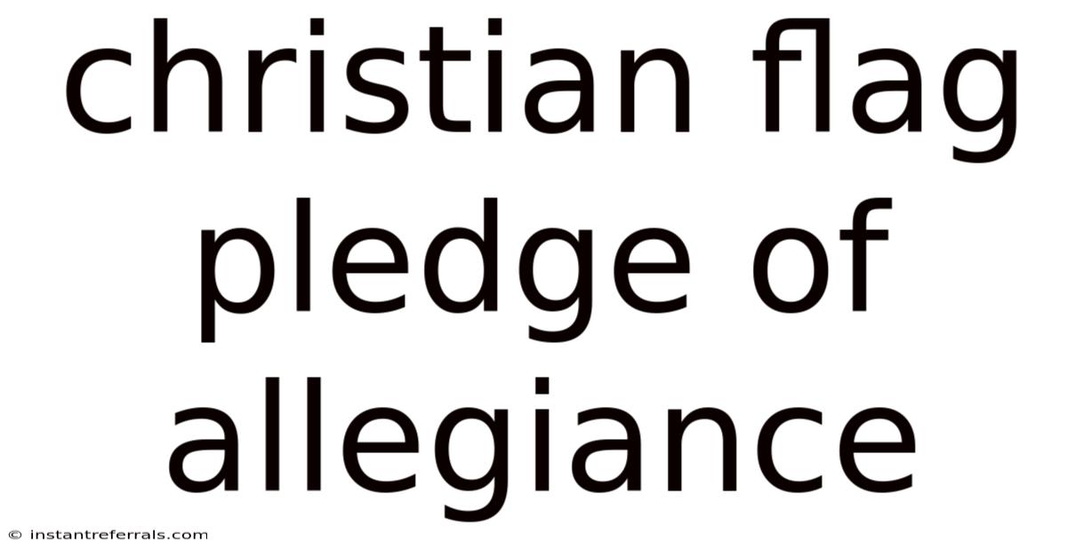 Christian Flag Pledge Of Allegiance