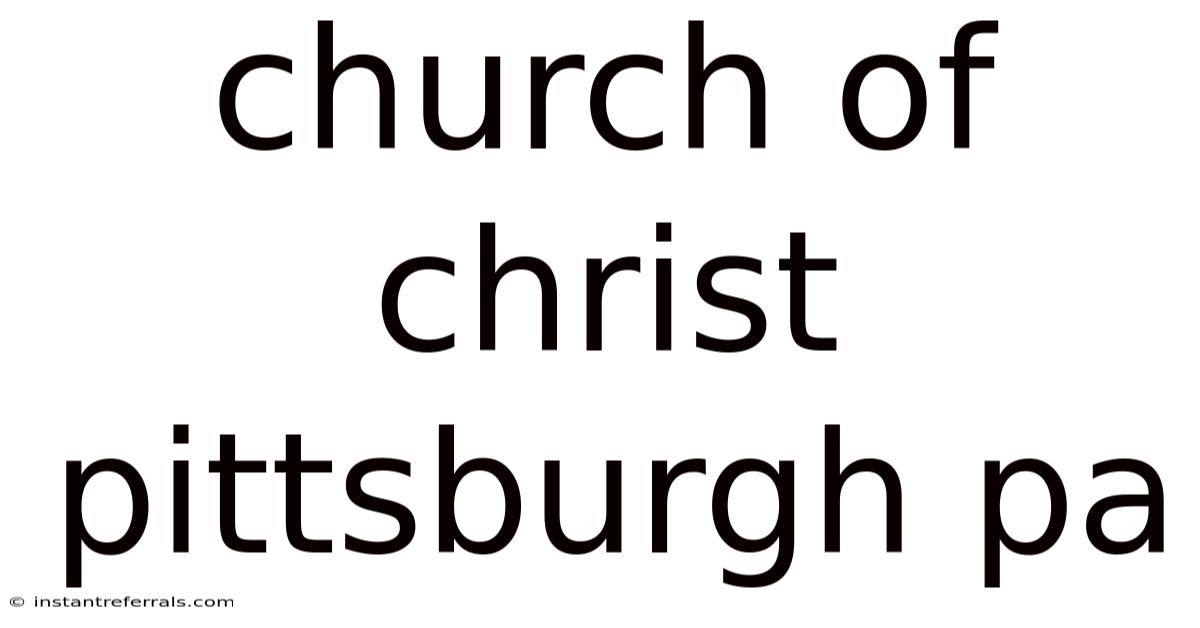 Church Of Christ Pittsburgh Pa