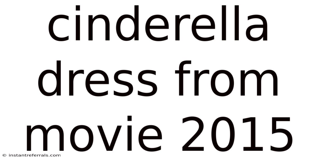 Cinderella Dress From Movie 2015