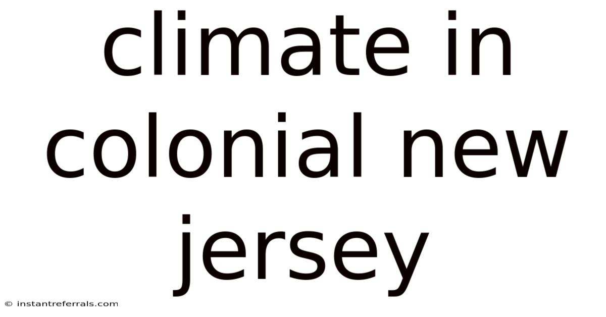 Climate In Colonial New Jersey