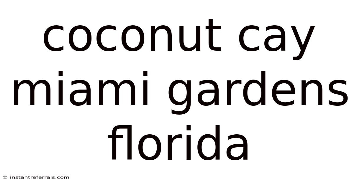 Coconut Cay Miami Gardens Florida