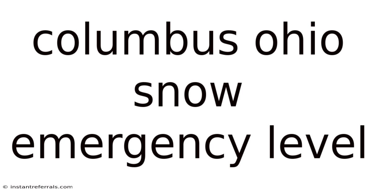 Columbus Ohio Snow Emergency Level