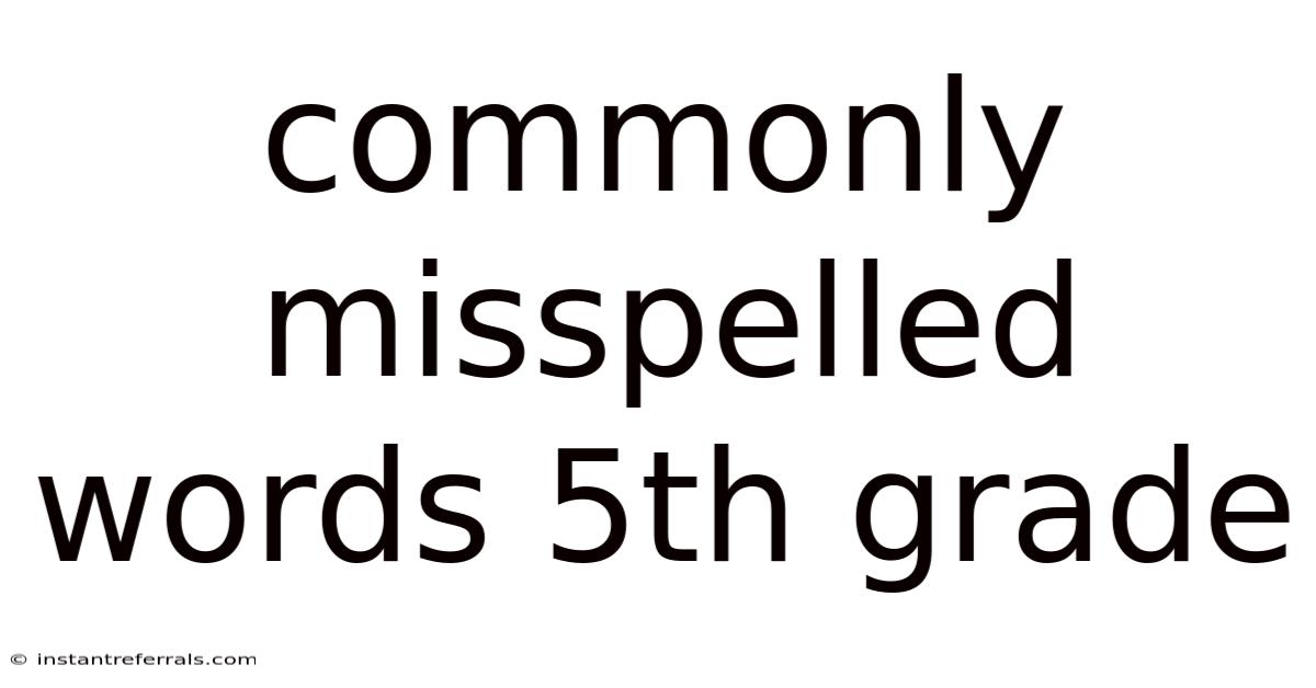 Commonly Misspelled Words 5th Grade