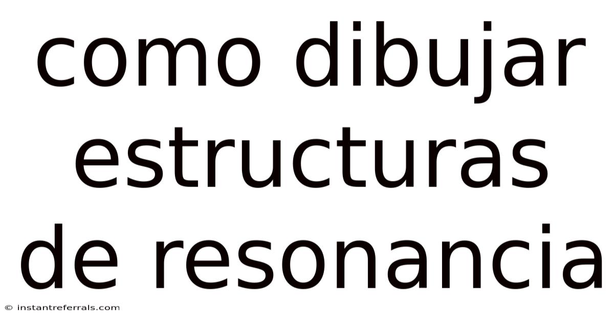 Como Dibujar Estructuras De Resonancia