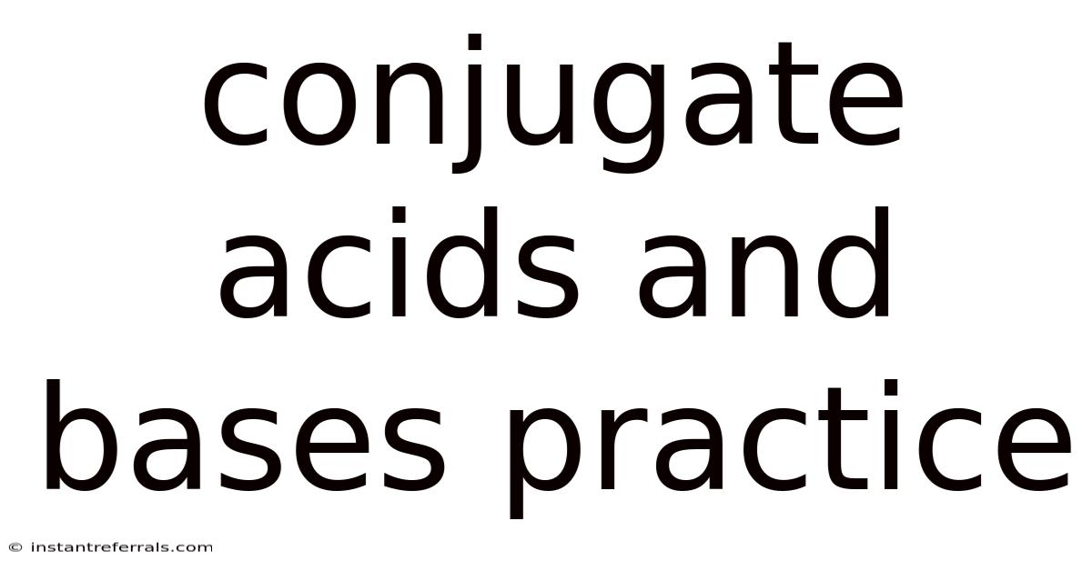 Conjugate Acids And Bases Practice