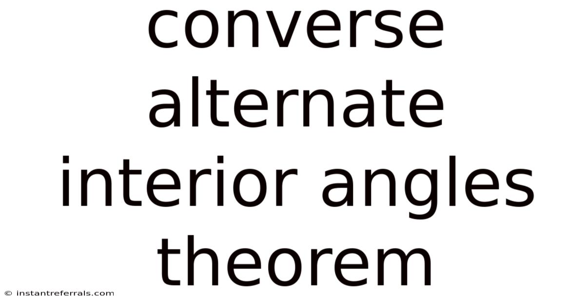 Converse Alternate Interior Angles Theorem
