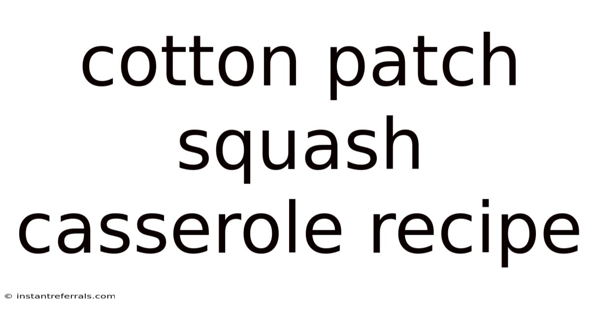 Cotton Patch Squash Casserole Recipe
