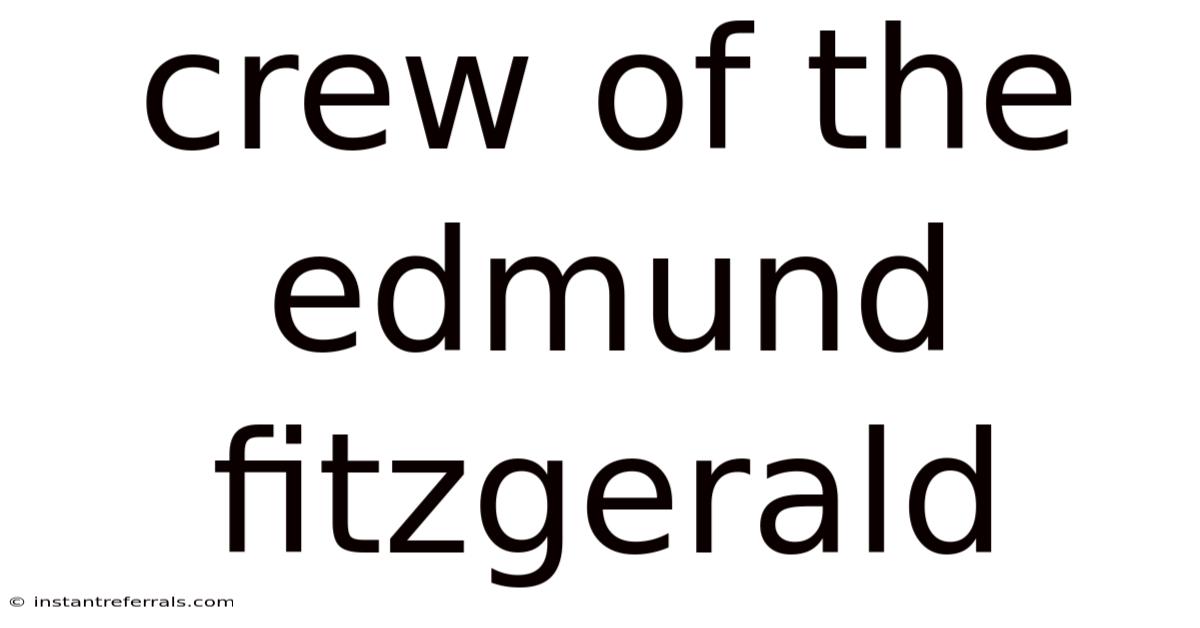 Crew Of The Edmund Fitzgerald