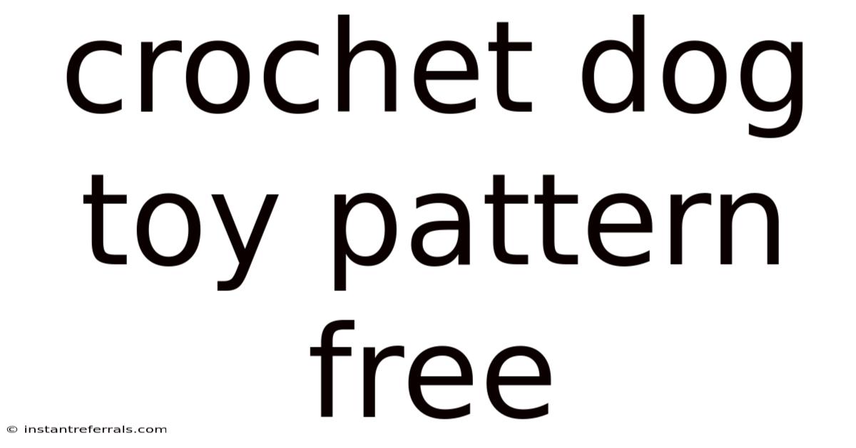 Crochet Dog Toy Pattern Free