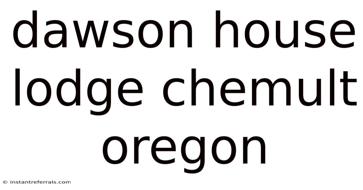 Dawson House Lodge Chemult Oregon