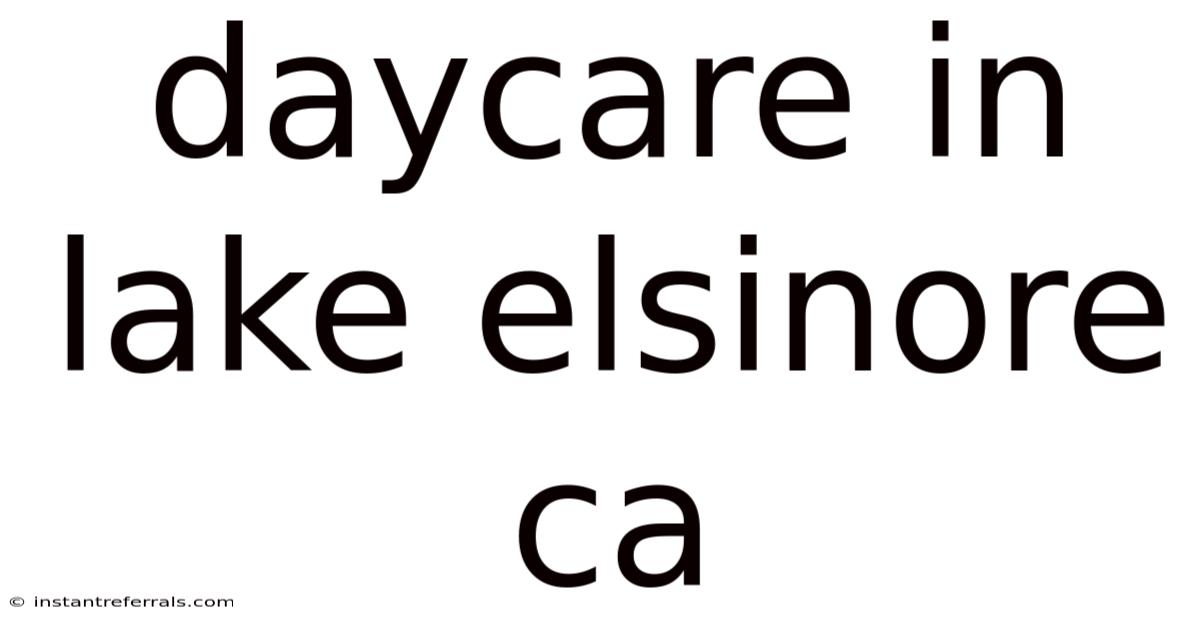 Daycare In Lake Elsinore Ca