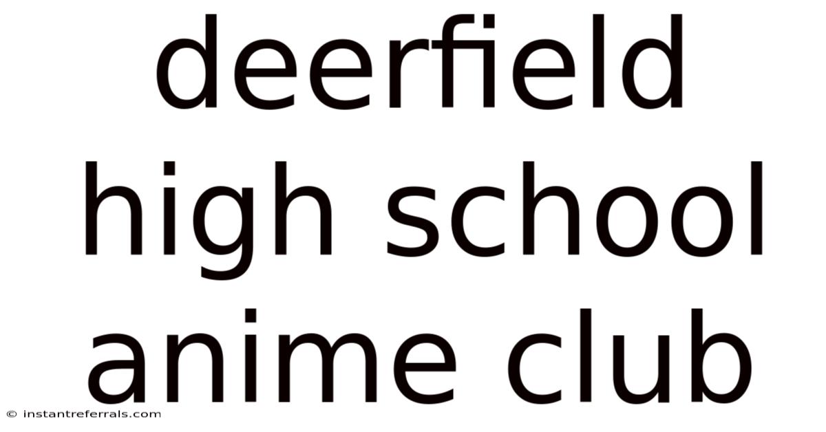 Deerfield High School Anime Club