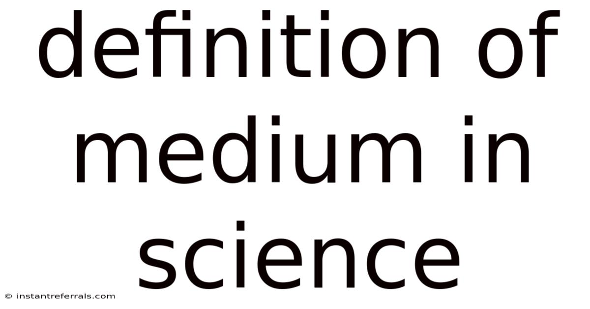 Definition Of Medium In Science