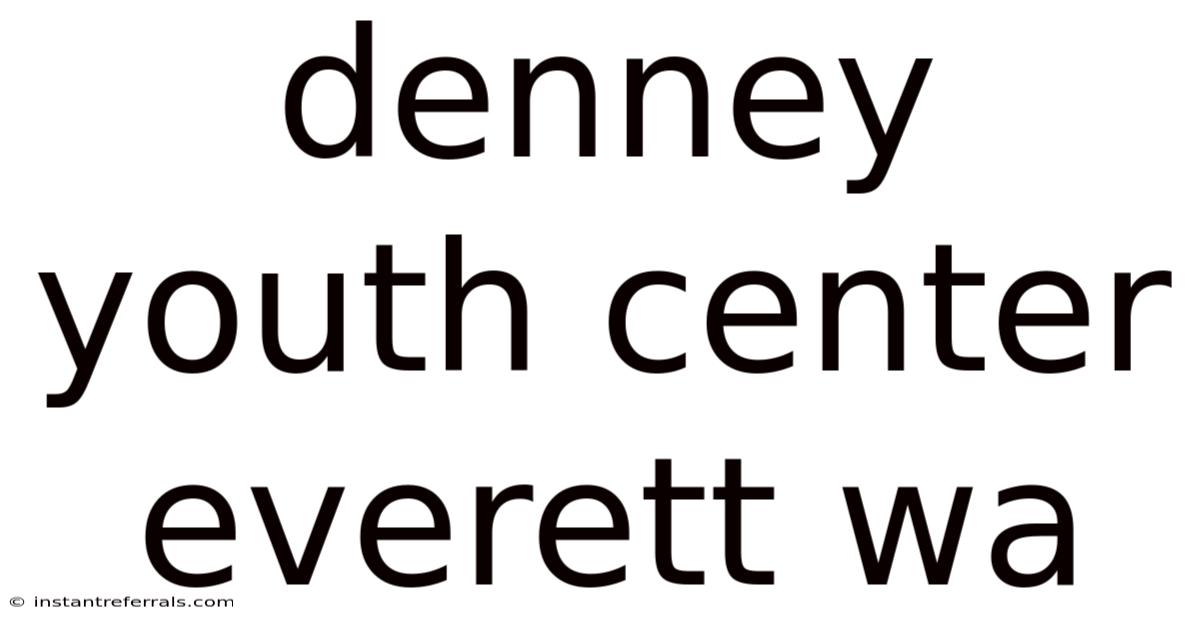 Denney Youth Center Everett Wa