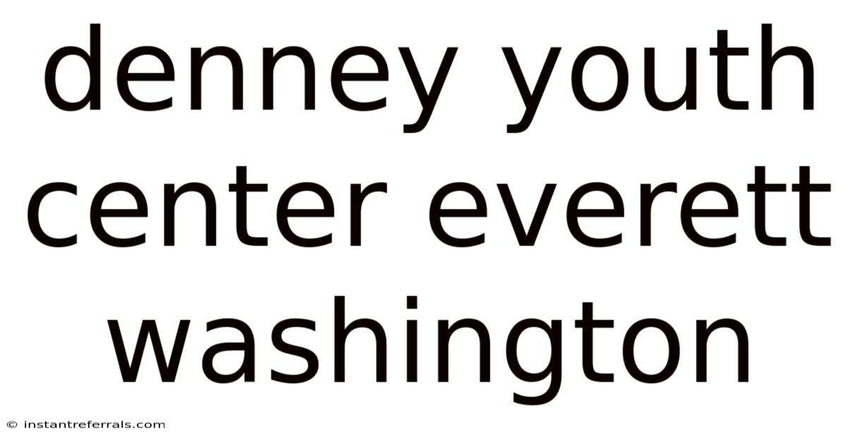 Denney Youth Center Everett Washington