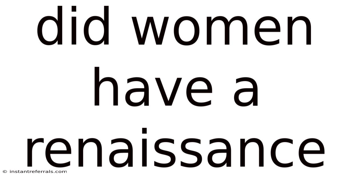 Did Women Have A Renaissance