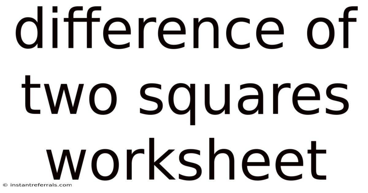 Difference Of Two Squares Worksheet