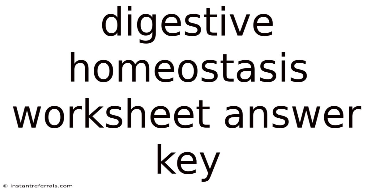 Digestive Homeostasis Worksheet Answer Key