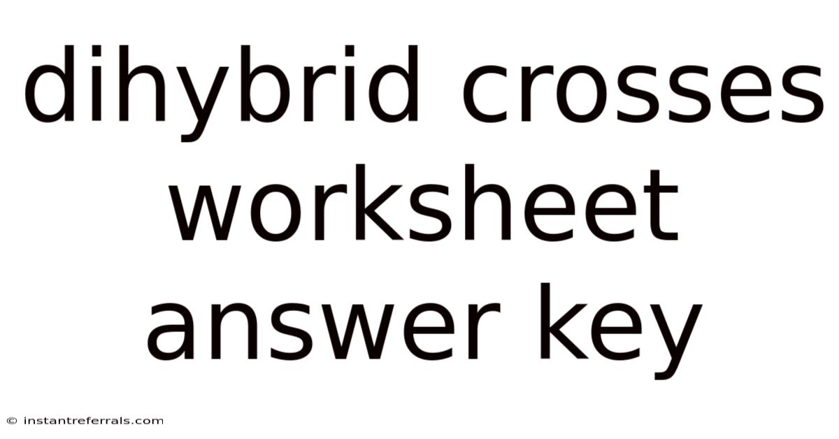 Dihybrid Crosses Worksheet Answer Key