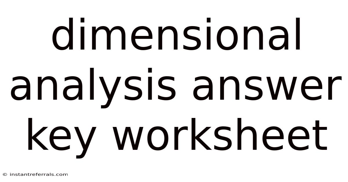 Dimensional Analysis Answer Key Worksheet